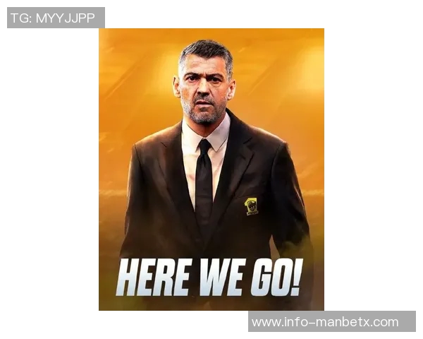 前米兰主帅孔塞桑加盟吉达联合执教本泽马展现新篇章