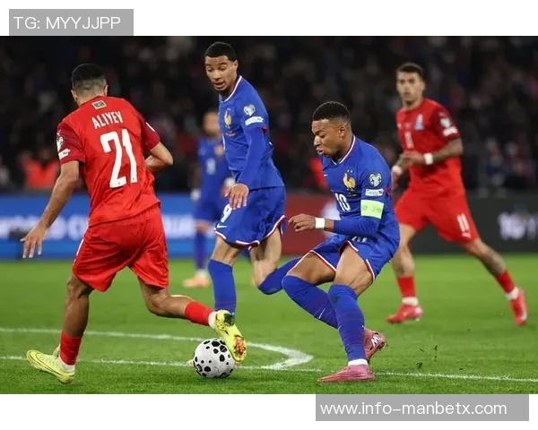 K图拉姆首次首发法国队自豪之情溢于言表托万精彩表现在意料之中